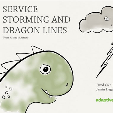 Service Storming and Dragon Lines